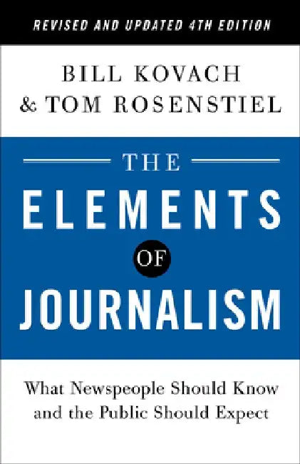 The Elements of Journalism, Revised and Updated 4th Edition (English, Bill Kovach)