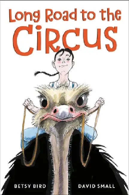 Long Road to the Circus (English, Betsy Bird)
