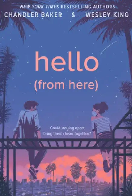Hello (from Here) (English, Chandler Baker)