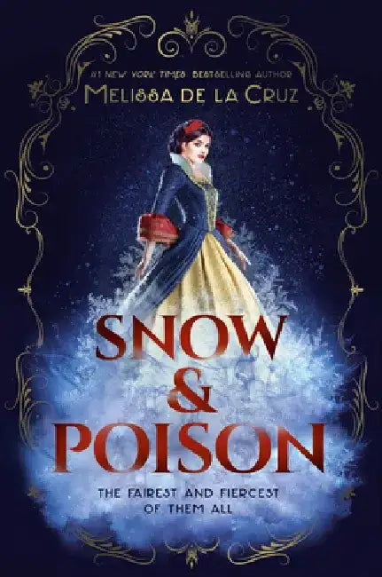 Snow & Poison (English, Melissa de la Cruz)