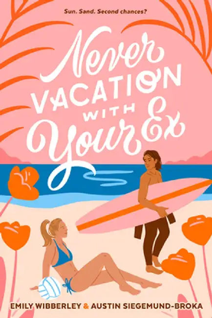 Never Vacation with Your Ex (English, Emily Wibberley)