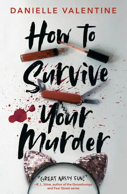 How to Survive Your Murder (English, Danielle Valentine)