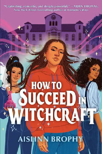 How to Succeed in Witchcraft (English, Aislinn Brophy)