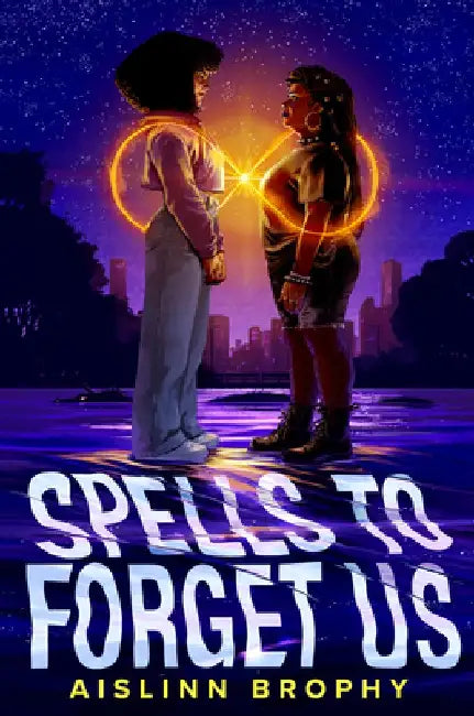 Spells to Forget Us (English, Aislinn Brophy)