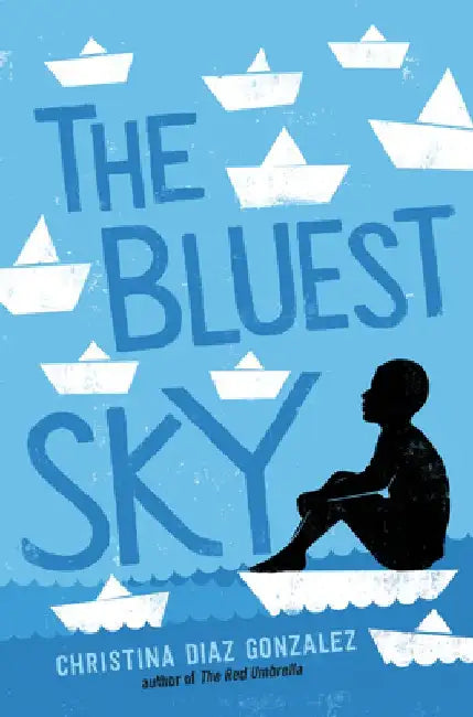 The Bluest Sky (English, Christina Diaz Gonzalez)