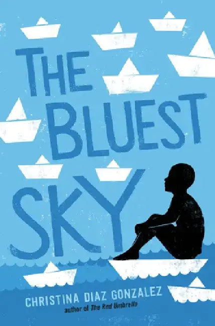 The Bluest Sky (English, Christina Diaz Gonzalez)