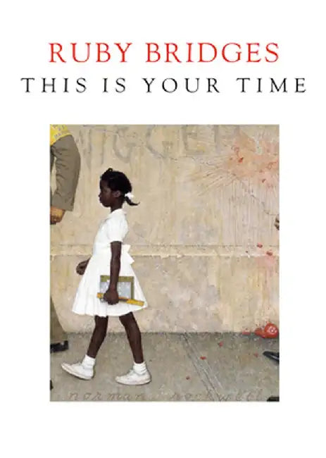 This Is Your Time (English, Ruby Bridges)