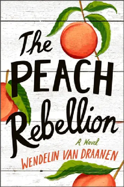The Peach Rebellion (English, Wendelin Van Draanen)
