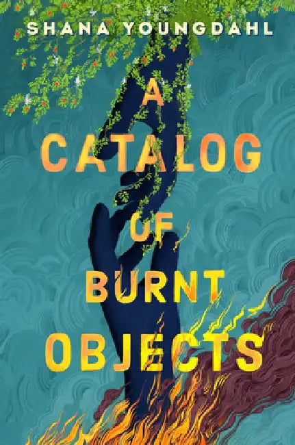 A Catalog of Burnt Objects (English, Shana Youngdahl)