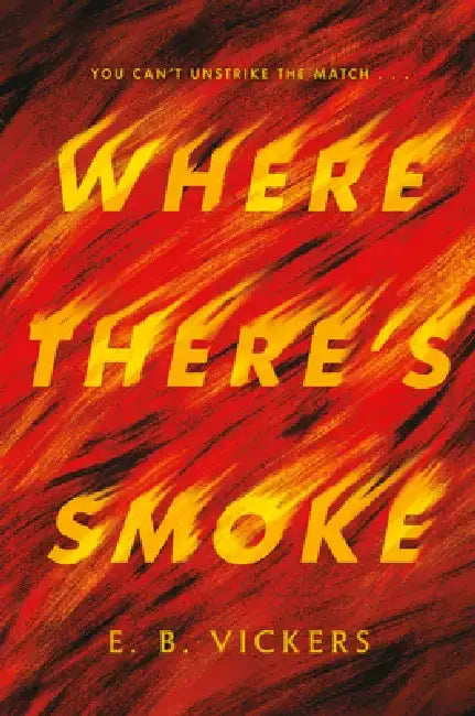Where There's Smoke (English, E. B. Vickers)