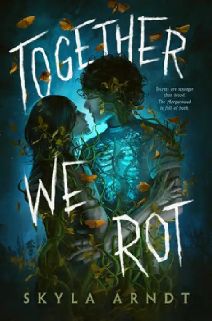 Together We Rot (English, Skyla Arndt)