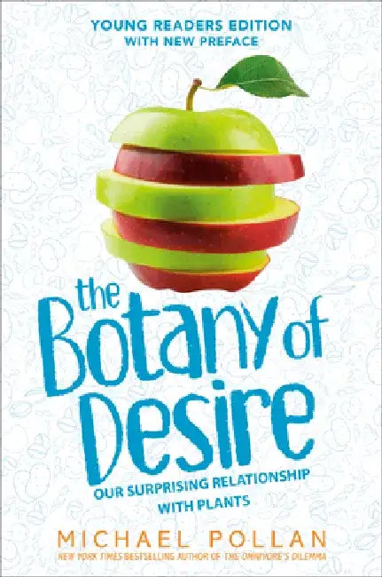 The Botany of Desire Young Readers Edition (English, Michael Pollan)