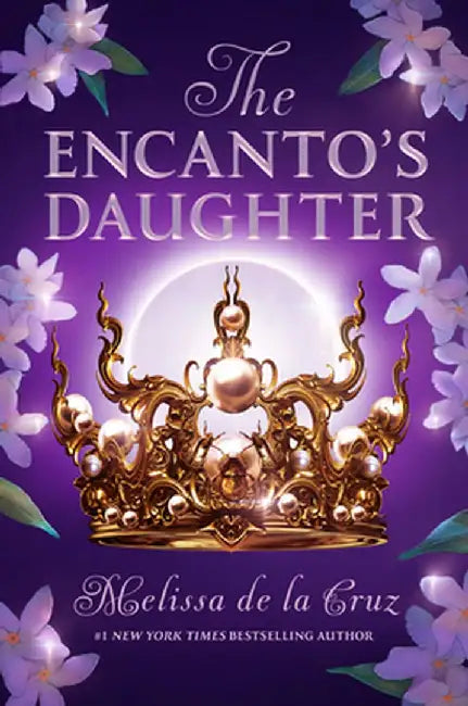 The Encanto's Daughter (English, Melissa de la Cruz)