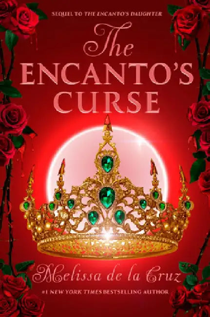 The Encanto's Curse (the Encanto's Daughter, 2) (English, Melissa de la Cruz)