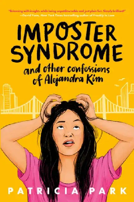 Imposter Syndrome and Other Confessions of Alejandra Kim (English, Patricia Park)