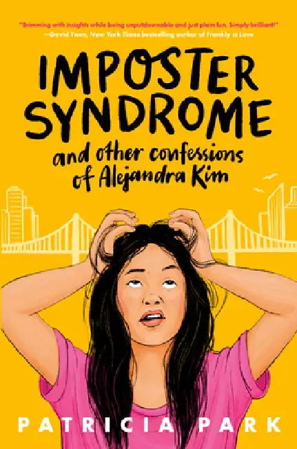 Imposter Syndrome and Other Confessions of Alejandra Kim (English, Patricia Park)