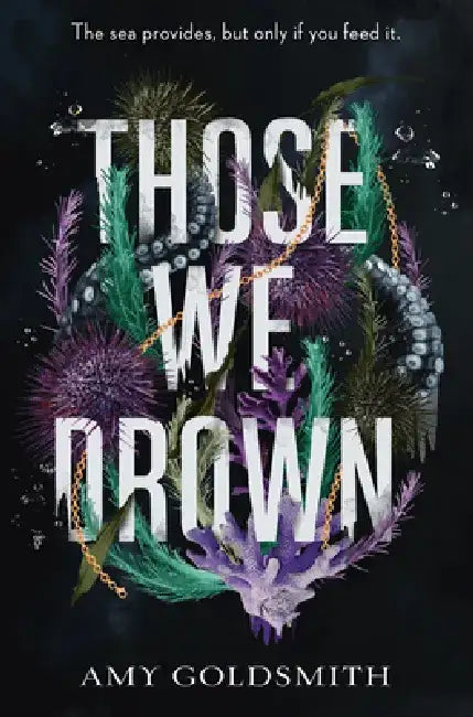 Those We Drown (English, Amy Goldsmith)