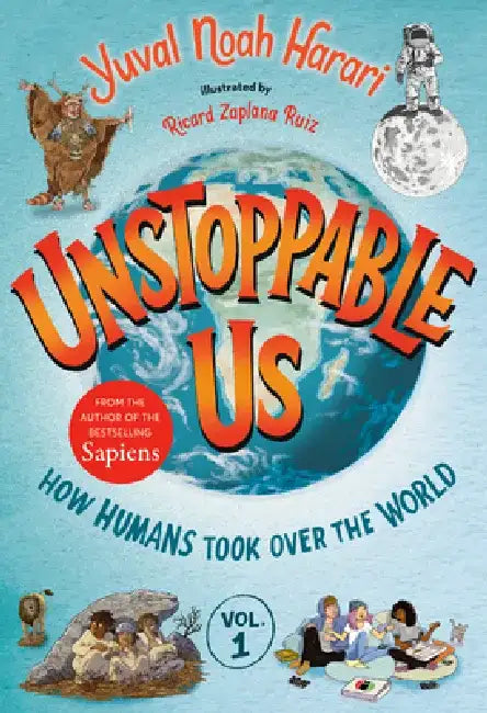 Unstoppable Us, Volume 1 (English, Yuval Noah Harari)