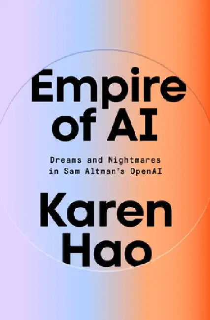 Empire of AI (English, Karen Hao)