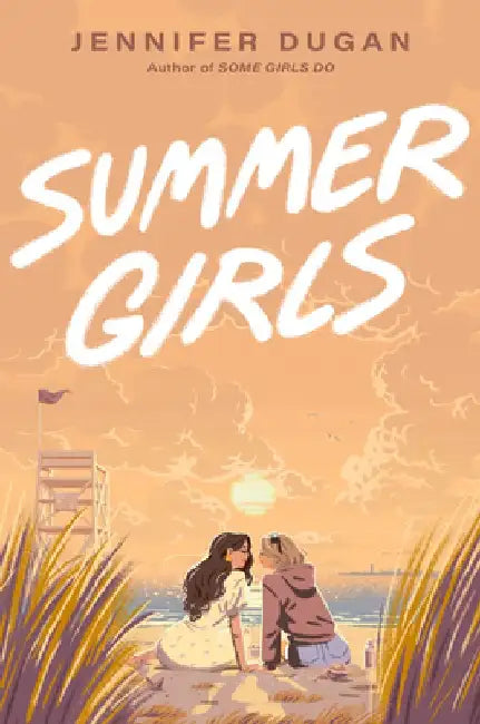 Summer Girls (English, Jennifer Dugan)
