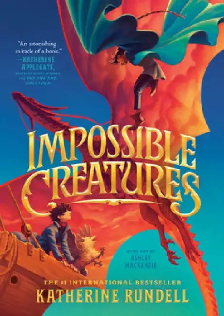 Impossible Creatures (English, Katherine Rundell)