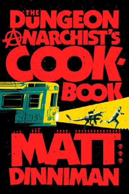 The Dungeon Anarchist's Cookbook (English, Matt Dinniman)