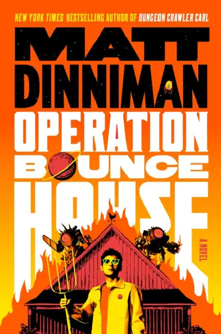 Operation Bounce House (English, Matt Dinniman)