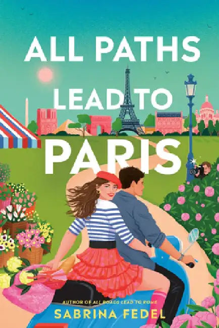 All Paths Lead to Paris (English, Sabrina Fedel)