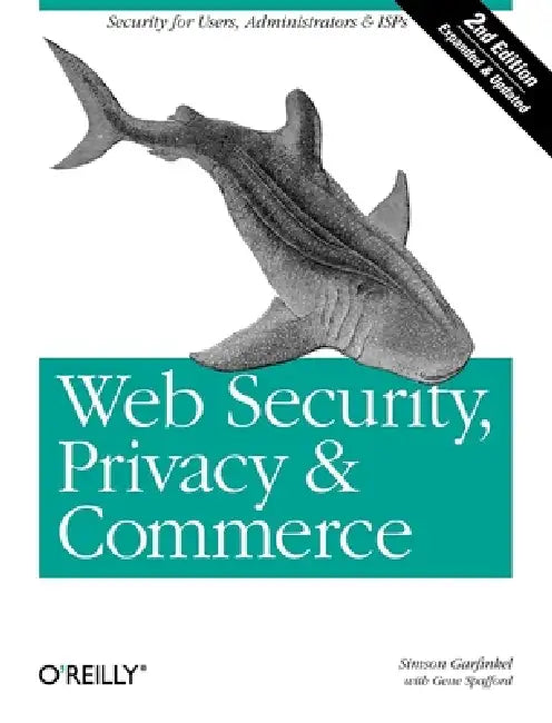 Web Security, Privacy & Commerce (English, Simson Garfinkel | Gene Spafford)