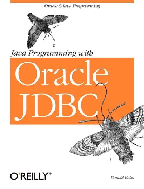 Java Programming with Oracle JDBC (English, Donald Bales)