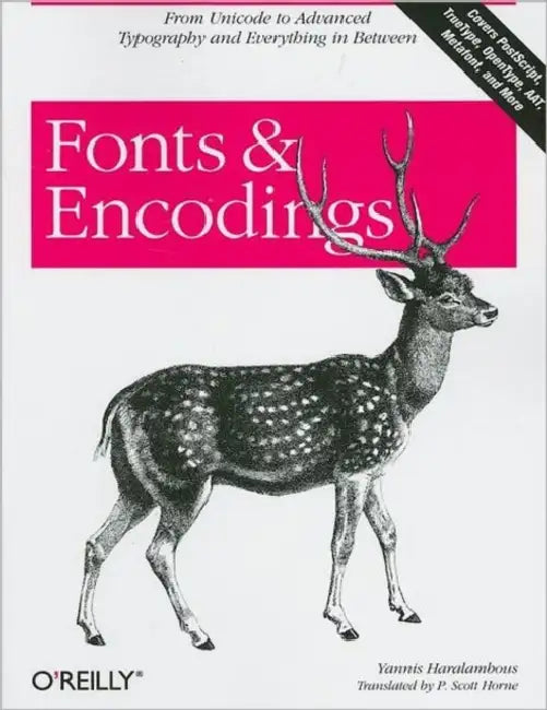Fonts & Encodings (English, Yannis Haralambous | P. Scott Horne)