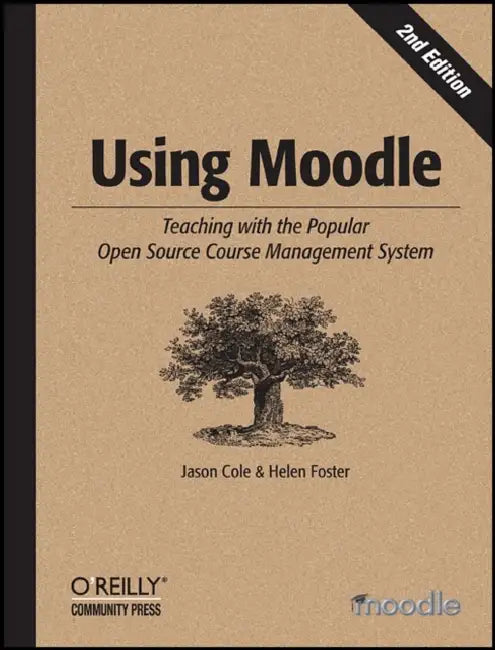 Using Moodle (English, Jason Cole | Helen Foster)