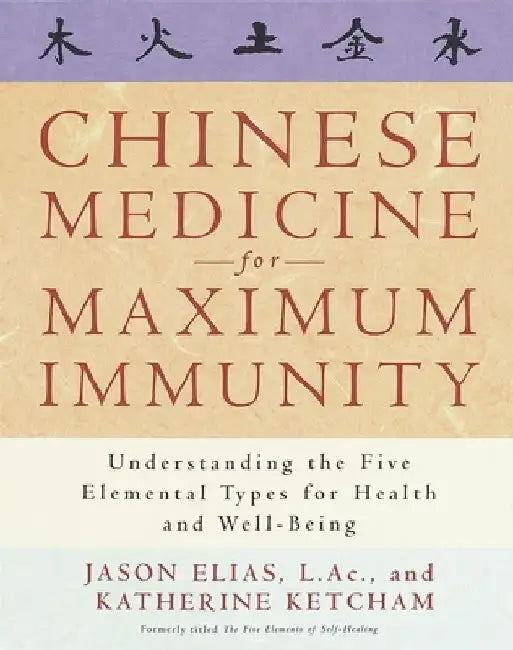 Chinese Medicine for Maximum Immunity (English, Jason Elias)