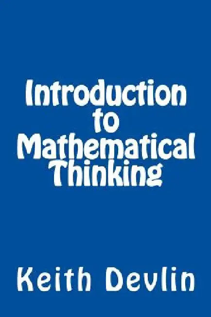 Introduction to Mathematical Thinking (English, Keith Devlin)