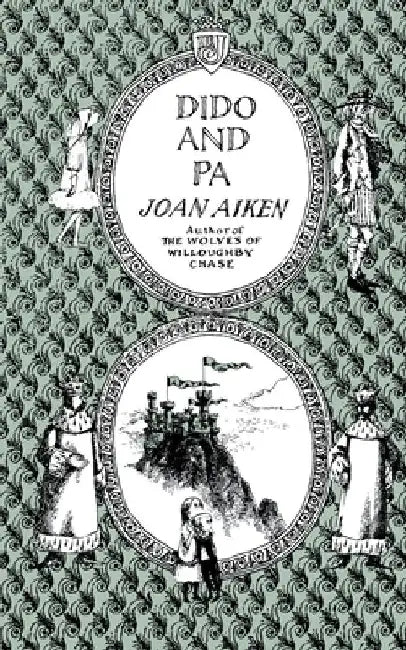 Dido and Pa (English, Joan Aiken)