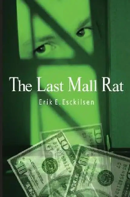 Last Mall Rat (English, Erik E. Esckilsen)