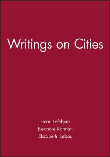 Writings on Cities (English, Henri Lefebvre)