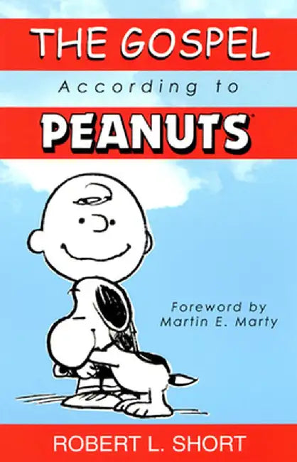 The Gospel According to Peanuts (English, Robert L. Short)