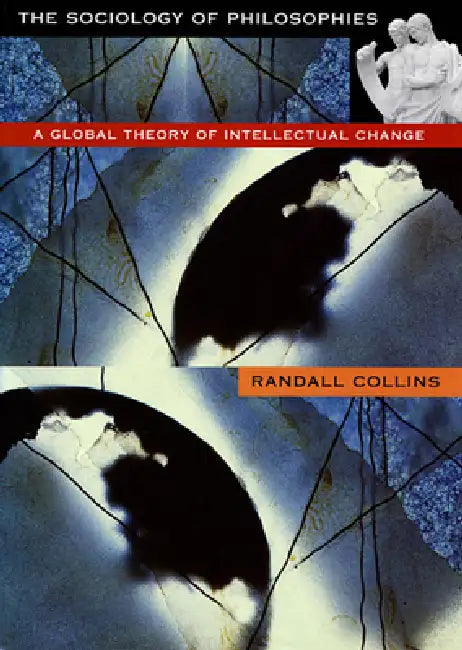 The Sociology of Philosophies (English, Randall Collins)
