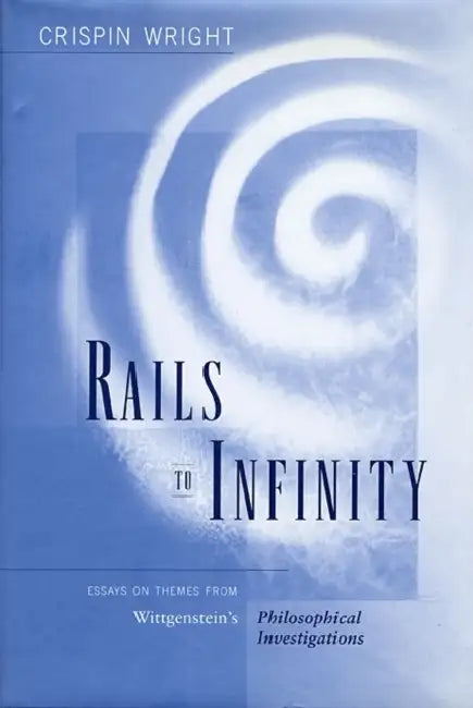 Rails to Infinity (English, Crispin Wright)