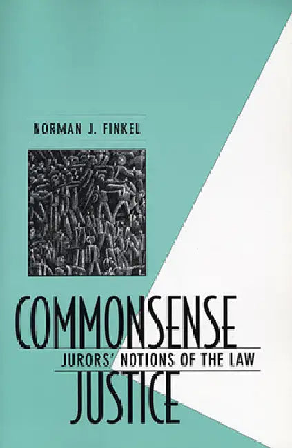 Commonsense Justice (English, Norman J. Finkel)