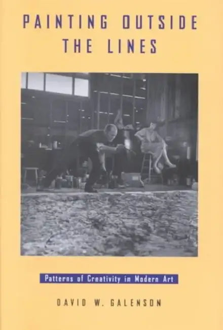 Painting Outside the Lines (English, David W. Galenson)