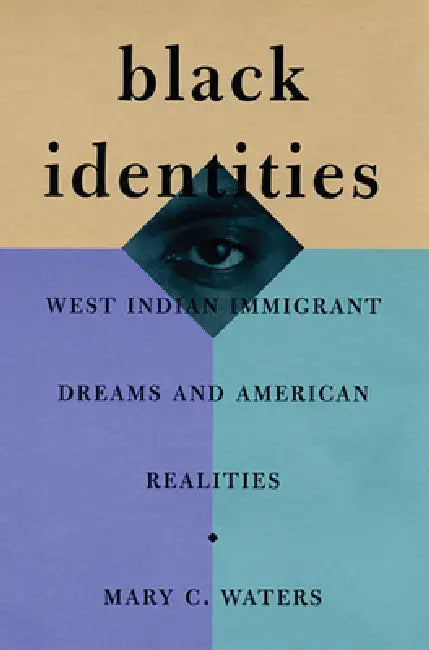 Black Identities (English, Mary C. Waters)