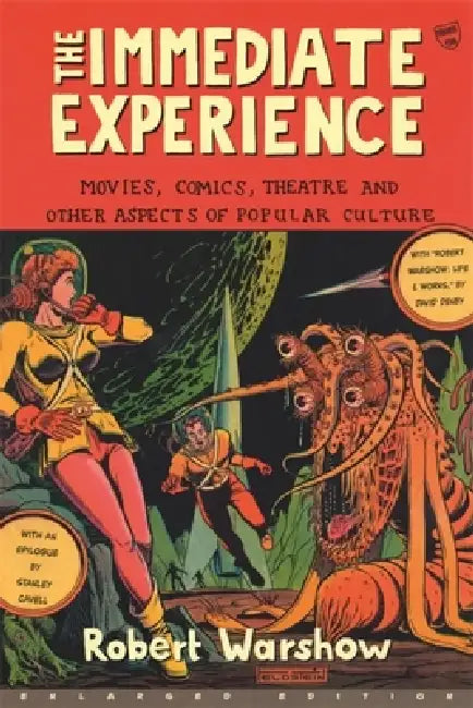 The Immediate Experience (English, Robert Warshow | Lionel Trilling | Stanley Cavell)