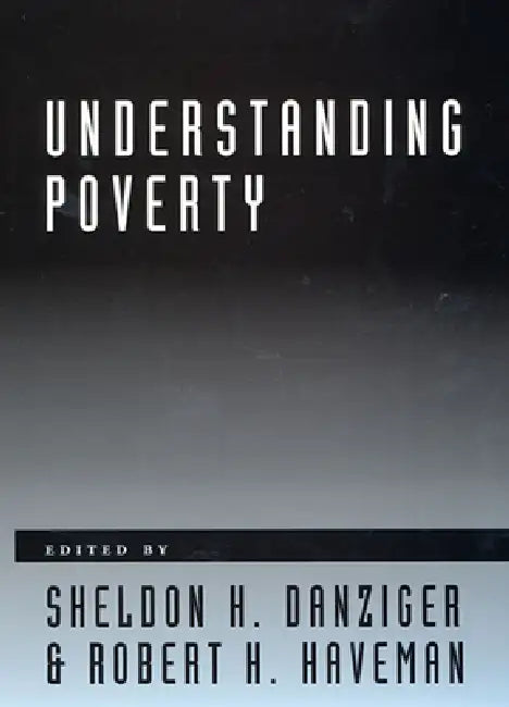 Understanding Poverty (English, Sheldon H. Danziger | Robert H. Haveman)
