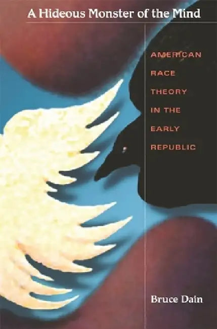 A Hideous Monster of the Mind (English, Bruce Dain)