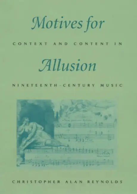 Motives for Allusion (English, Christopher Alan Reynolds)