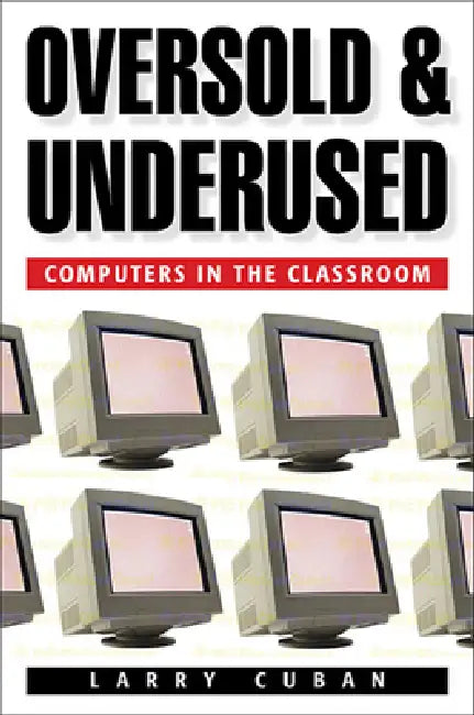 Oversold and Underused (English, Larry Cuban)