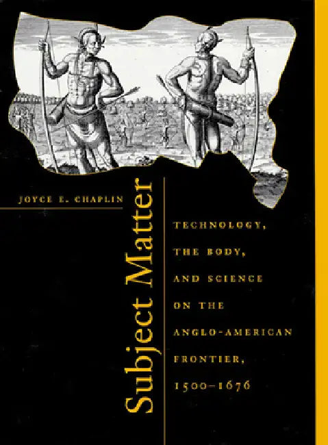 Subject Matter (English, Joyce E. Chaplin)