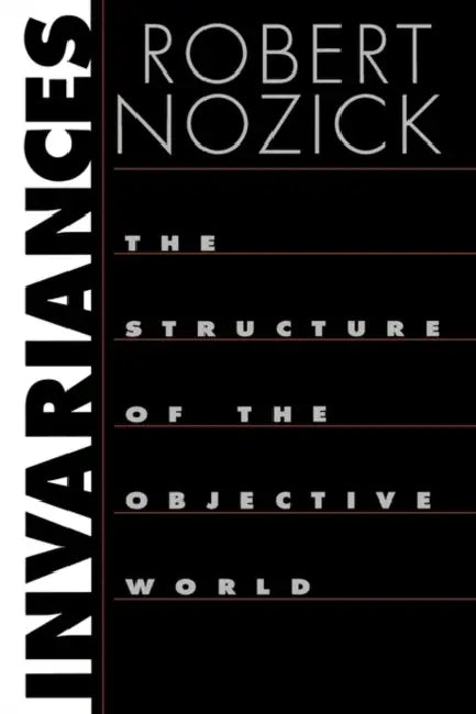 Invariances (English, Robert Nozick)